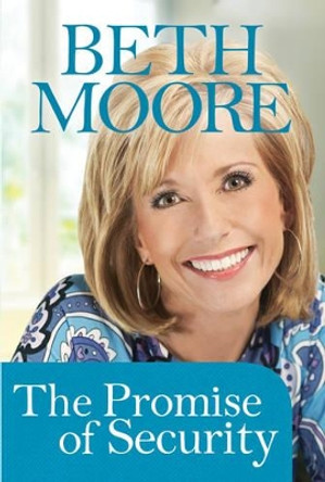 Promise Of Security (Booklet), The by Beth Moore 9781414337968 [USED COPY]