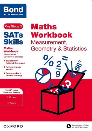 Bond SATs Skills: Maths Workbook: Measurement, Geometry & Statistics 10-11 Years by Andrew Baines 9780192749659 [USED COPY]