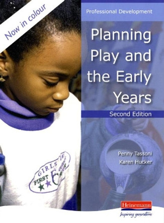 Planning Play and the Early Years by Penny Tassoni 9780435401191 [USED COPY]