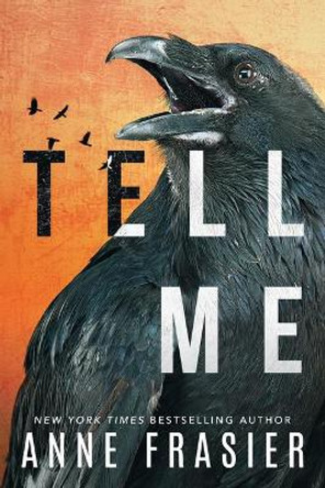 Tell Me by Anne Frasier 9781542025560 [USED COPY]