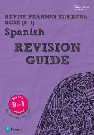 Pearson REVISE Edexcel GCSE (9-1) Spanish Revision Guide: (with free online Revision Guide) for home learning, 2021 assessments and 2022 exams by Leanda Reeves 9781292132105 [USED COPY]