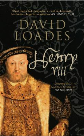 Henry VIII by David Loades 9781445607047 [USED COPY]