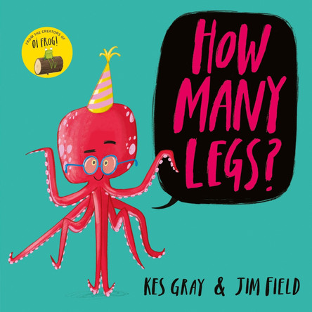 How Many Legs? by Kes Gray