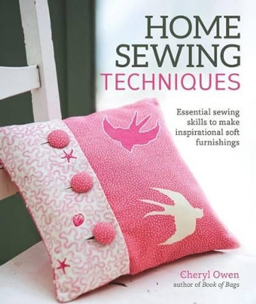 Home Sewing Techniques by Cheryl Owen 9781504800037 [USED COPY]