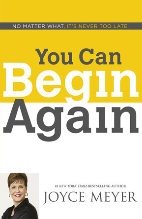 You Can Begin Again by Joyce Meyer 9781444785357 [USED COPY]