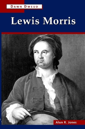 Lewis Morris by Alun Richard Jones 9780708319222 [USED COPY]