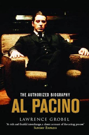 Al Pacino: The Authorized Biography by Lawrence Grobel 9781416522874 [USED COPY]