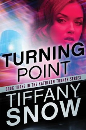 Turning Point by Tiffany Snow 9781611099836 [USED COPY]