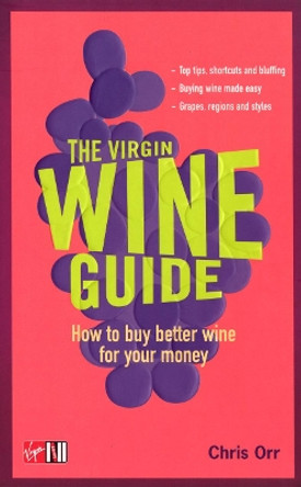 The Virgin Wine Guide by Chris Orr 9780753509135 [USED COPY]