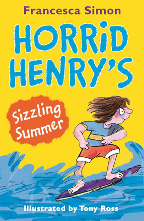 Horrid Henry's Sizzling Summer by Francesca Simon 9781510101715 [USED COPY]