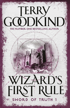 Wizard's First Rule: Book 1: The Sword Of Truth Series by Terry Goodkind 9780752889801 [USED COPY]