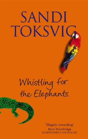 Whistling For The Elephants by Sandi Toksvig 9780751532869 [USED COPY]