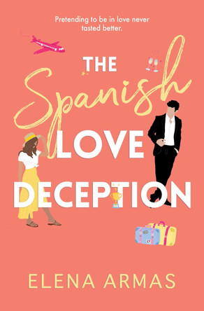 The Spanish Love Deception by Elena Armas 9781398515628 [USED COPY]