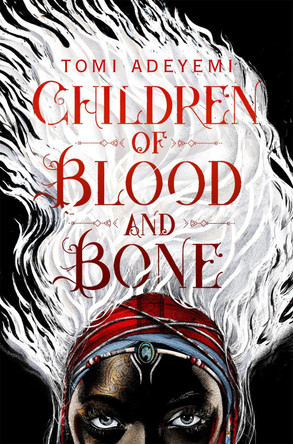 Children of Blood and Bone by Tomi Adeyemi 9781509871353 [USED COPY]