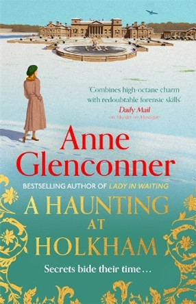 A Haunting at Holkham: from the author of the bestselling memoir Lady in Waiting by Anne Glenconner 9781529336405 [USED COPY]