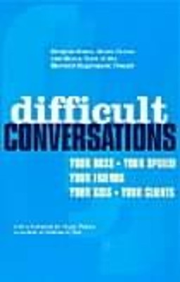 Difficult Conversations: How to Discuss What Matters Most by Bruce Patton 9780140277821 [USED COPY]