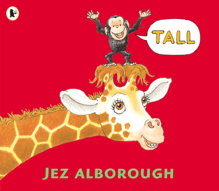 Tall by Jez Alborough 9781406301731 [USED COPY]