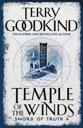 Temple Of The Winds: Book 4: The Sword Of Truth by Terry Goodkind 9780752889771 [USED COPY]