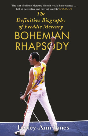 Bohemian Rhapsody: The Definitive Biography of Freddie Mercury by Lesley-Ann Jones 9781444733693 [USED COPY]