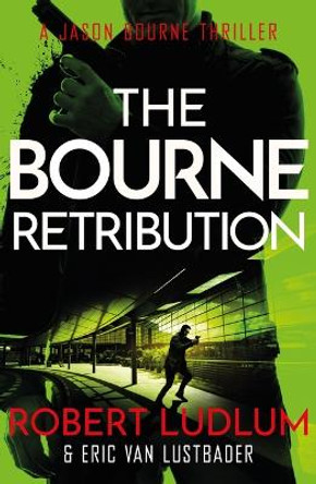 Robert Ludlum's The Bourne Retribution by Robert Ludlum 9781409149255 [USED COPY]