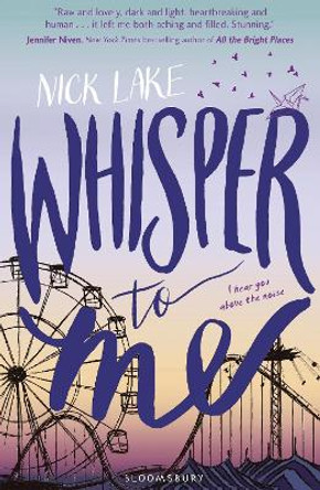 Whisper to Me by Nick Lake 9781408853863 [USED COPY]