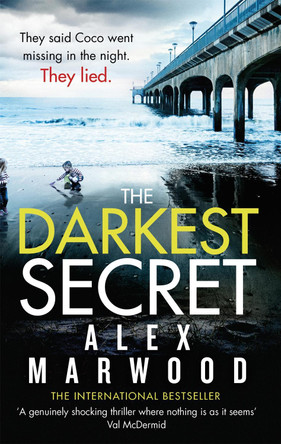 The Darkest Secret: An utterly compelling thriller you won't stop thinking about by Alex Marwood 9780751550719 [USED COPY]