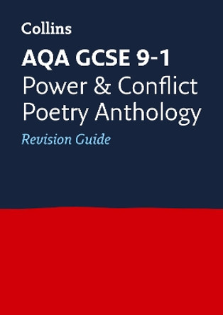 Grade 9-1 GCSE Poetry Anthology Power and Conflict AQA Revision Guide (with free flashcard download) (Collins GCSE 9-1 Revision) by Collins GCSE 9780008112554 [USED COPY]