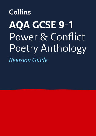 Grade 9-1 GCSE Poetry Anthology Power and Conflict AQA Revision Guide (with free flashcard download) (Collins GCSE 9-1 Revision) by Collins GCSE 9780008112554 [USED COPY]