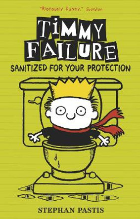 Timmy Failure: Sanitized for Your Protection by Stephan Pastis 9781406363494 [USED COPY]