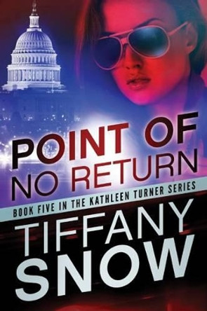 Point of No Return by Tiffany Snow 9781477822579 [USED COPY]