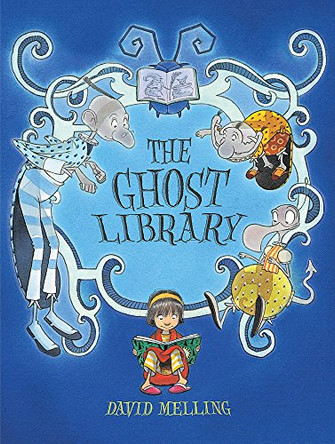 The Ghost Library by David Melling 9780340860885 [USED COPY]