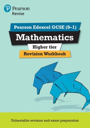 Revise Edexcel GCSE (9-1) Mathematics Higher Revision Workbook: for the (9-1) qualifications by Navtej Marwaha 9781292210889 [USED COPY]