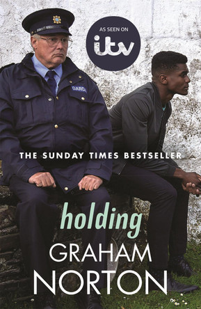 Holding: The Sunday Times bestseller and soon to be ITV drama by Graham Norton 9781399707756 [USED COPY]