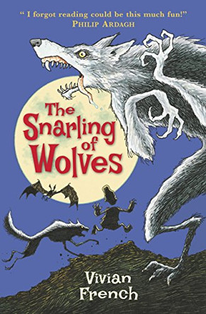 The Snarling of Wolves: The Sixth Tale from the Five Kingdoms by Vivian French 9781406341287 [USED COPY]