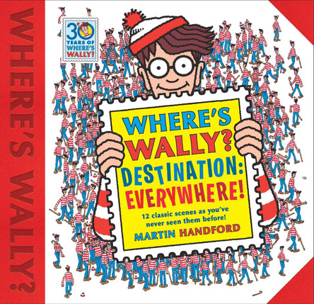 Where's Wally? Destination: Everywhere!: 12 classic scenes as you've never seen them before! by Martin Handford 9781406376241 [USED COPY]