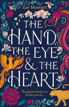 The Hand, the Eye and the Heart by Zoe Marriott 9781406383546 [USED COPY]