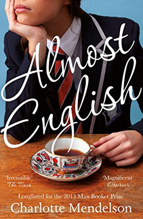 Almost English by Charlotte Mendelson 9781447220008 [USED COPY]