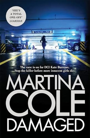 Damaged by Martina Cole 9781472201072 [USED COPY]