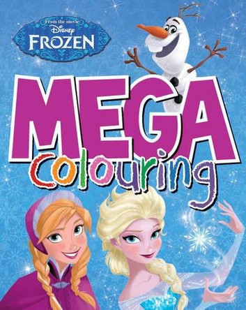 Disney Frozen Mega Colouring by Parragon Books Ltd 9781472373649 [USED COPY]