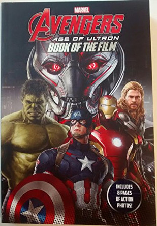 Marvel Avengers Age of Ultron Book of the Film by Parragon Books Ltd 9781472390042 [USED COPY]