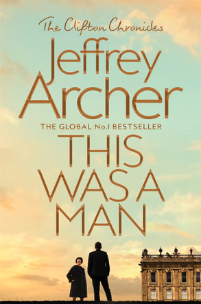 This Was a Man by Jeffrey Archer 9781509847587 [USED COPY]