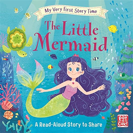 My Very First Story Time: The Little Mermaid: Fairy Tale with picture glossary and an activity by Pat-a-Cake 9781526382078 [USED COPY]