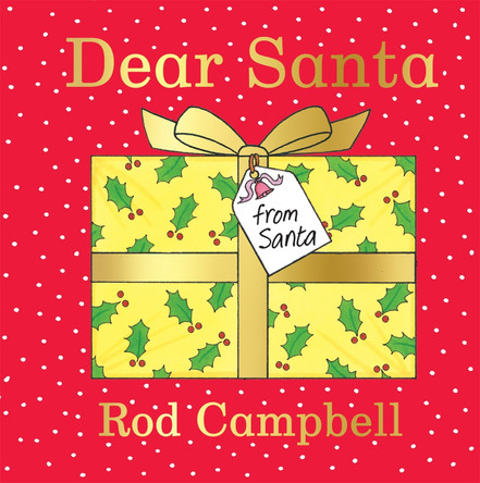 Dear Santa: A lift-the-flap Christmas book by Rod Campbell 9781529050714 [USED COPY]