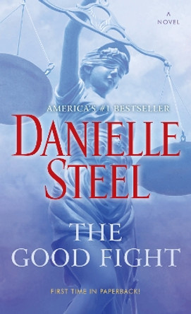 The Good Fight by Danielle Steel 9781101884140