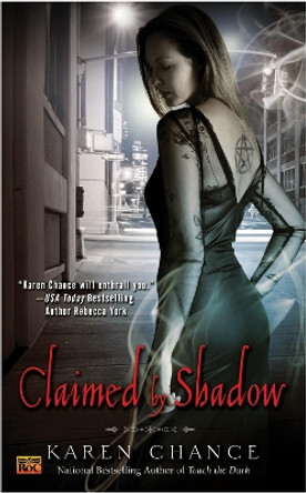 Claimed By Shadow by Karen Chance 9780451461520