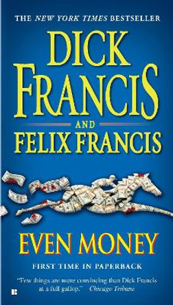 Even Money by Dick Francis 9780425235904