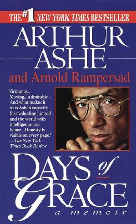 Days of Grace: A Memoir by Arthur Ashe 9780345386816