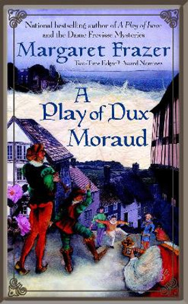 A Play of Dux Moraud by Margaret Frazer 9780425204344