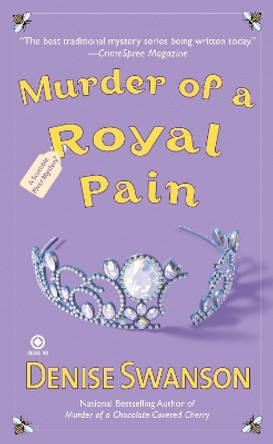 Murder of a Royal Pain by Denise Swanson 9780451226587