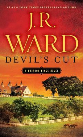 Devil's Cut: A Bourbon Kings Novel by J R Ward 9780451475312